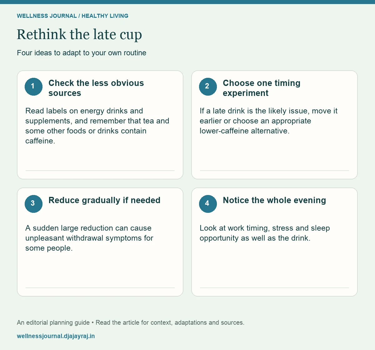 Four practical steps: Check the less obvious sources; Choose one timing experiment; Reduce gradually if needed; Notice the whole evening.