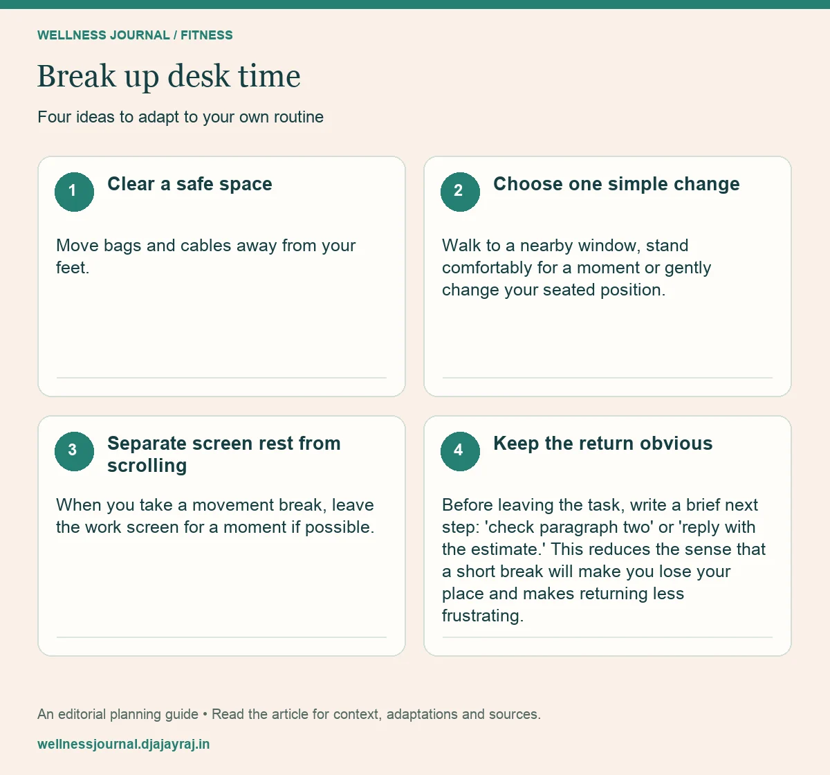 Four practical steps: Clear a safe space; Choose one simple change; Separate screen rest from scrolling; Keep the return obvious.