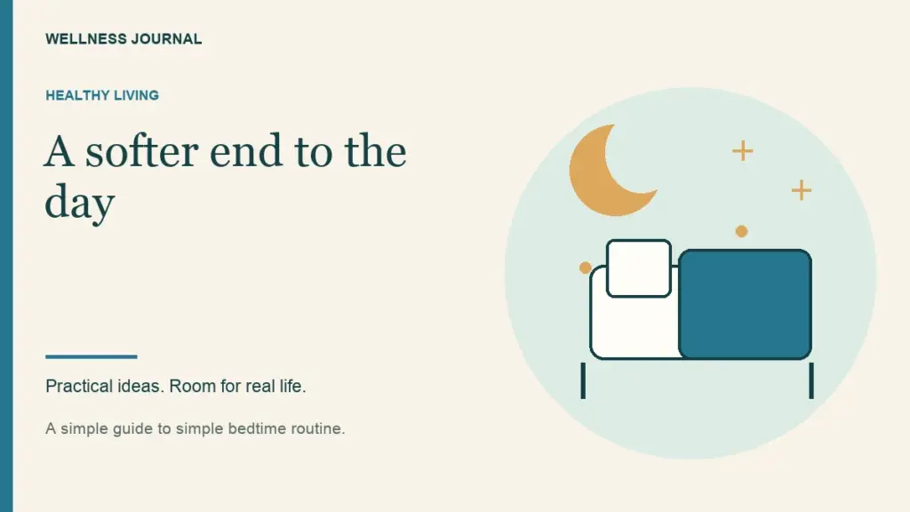 Illustrated guide: a softer end to the day.
