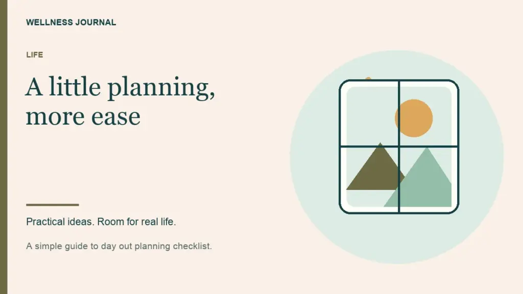 Illustrated guide: a little planning, more ease.