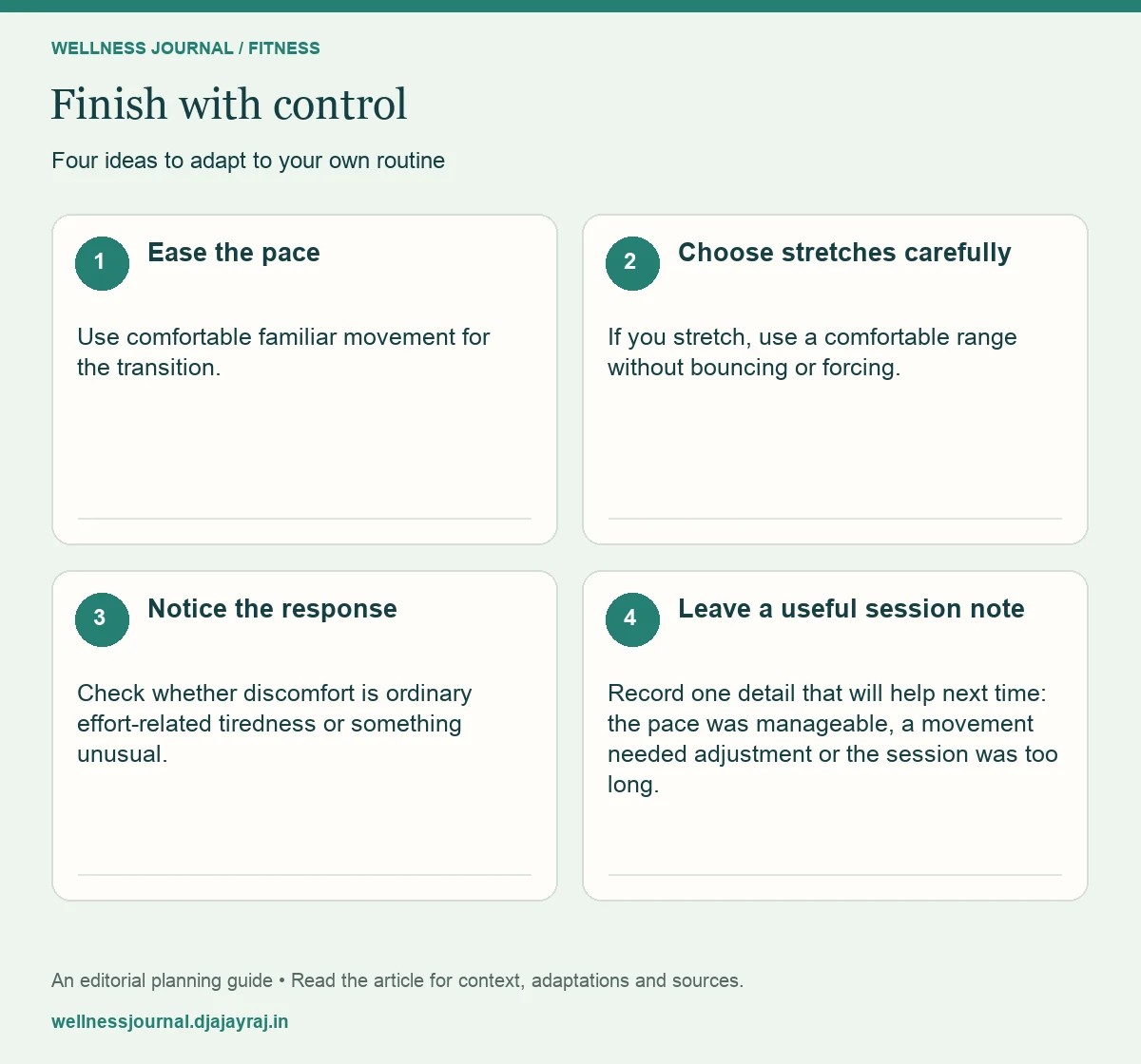 Four practical steps: Ease the pace; Choose stretches carefully; Notice the response; Leave a useful session note.