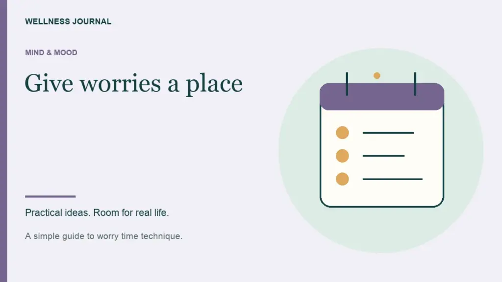 Illustrated guide: give worries a place.